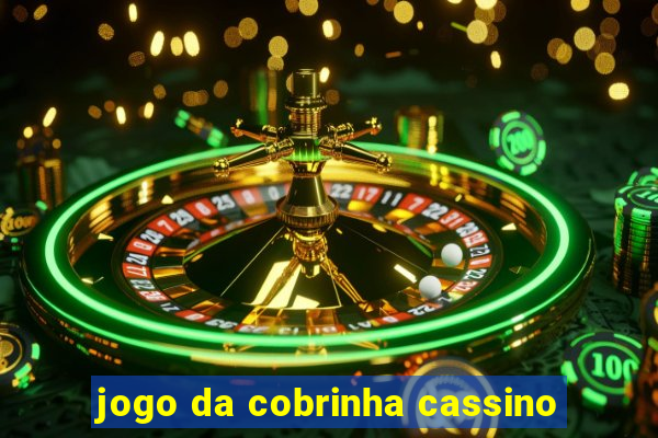 jogo da cobrinha cassino